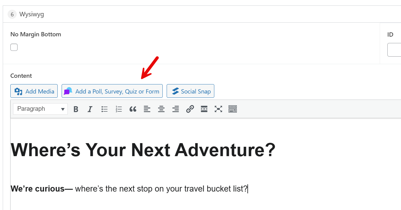 Screenshot of the WordPress classic editor with a red arrow pointing to the 'Add a Poll, Survey, Quiz or Form' button, located above the text editor toolbar.